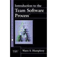 Introduction to the Team Software Process(sm) by Humphrey, Watts S., 9780201477191
