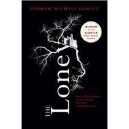 The Loney by Hurley, Andrew Michael, 9780544947191