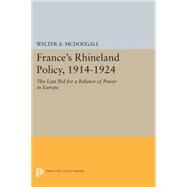 France's Rhineland Policy 1914-1924 by McDougall, Walter A., 9780691607191