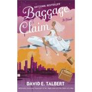 Baggage Claim : A Novel by Talbert, David E., 9780743247191