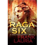 Raga Six by Lauria, Frank, 9781497637191