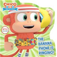The Banana Phone Is Ringing! by Testa, Maggie, 9781534497191