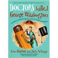 Doctors Killed George Washington by Barrett, Erin, 9781573247191