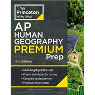 Princeton Review AP Human Geography Premium Prep, 15th Edition 6 Practice Tests + Complete Content Review + Strategies & Techniques by The Princeton Review, 9780593517192
