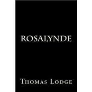 Rosalynde by Lodge, Thomas, 9781502707192