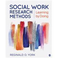 Social Work Research Methods by York, Reginald O., 9781506387192