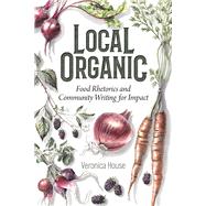 Local Organic by Veronica House, 9781646427192