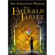 The Emerald Tablet by Hoover, P. J., 9781933767192