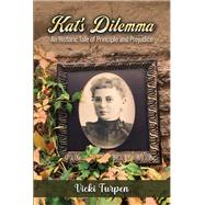 Kat's Dilemma by Vicki Turpen, 9798891557192