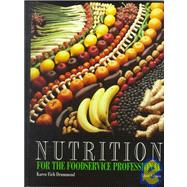 Nutrition for the Foodservice Professional by Drummond, Karen Eich, 9780471287193