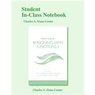 Student In-Class Notebook for Reasoning with Functions II by Dana Center, 9780134507194