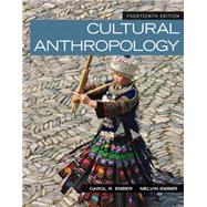Cultural Anthropology by Ember, Carol R.; Ember, Melvin, 9780205957194