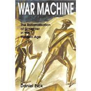 War Machine by Pick, Daniel, 9780300067194