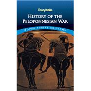 History of the Peloponnesian War by Thucydides; Crawley, Richard, 9780486817194
