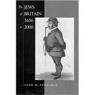 The Jews of Modern Britain, 1656 to 2000 by Endelman, Todd M., 9780520227194