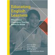 Educating English Learners by Nutta, Joyce W.; Strebel, Carine; Mokhtari, Kouider; Mihai, Florin M.; Crevecoeur-Bryant, Edwidge, 9781612507194