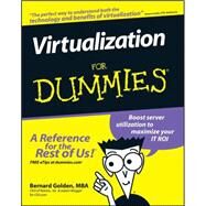 Virtualization For Dummies by Golden, Bernard, 9780470277195