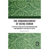 The Embarrassment of Being Human by Benjamin Boysen, 9781040277195