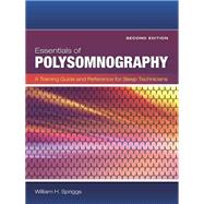 Essentials of Polysomnography by William H. Spriggs, 9781284057195