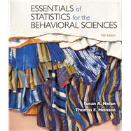 Essentials of Statistics for the Behavioral Sciences by Nolan, Susan A.; Heinzen, Thomas, 9781319247195