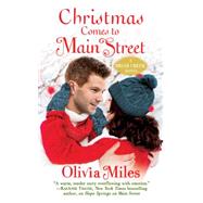 Christmas Comes to Main Street by Olivia Miles, 9781455567195