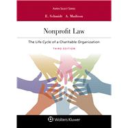 Nonprofit Law: The Life Cycle of a Charitable Organization, Third Edition by Schmidt, Elizabeth; Madison, Allen, 9781543817195