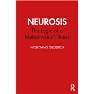 Neurosis by Giegerich, Wolfgang, 9780367477196