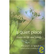 A Quiet Place by O'Mara, Peggy, 9780914257196