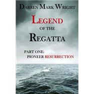 Legend of the Regatta by Wright, Darren Mark, 9781519697196