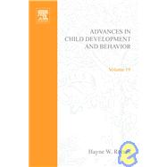 Advances in Child Development and Behavior by Reese, Hayne W., 9780120097197
