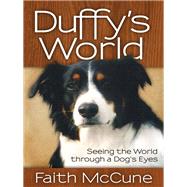 Duffy's World by Mccune, Faith, 9781614487197