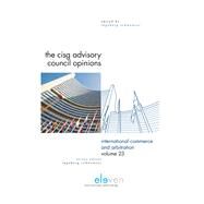 The Cisg Advisory Council Opinions by Schwenzer, Ingeborg, 9789462367197