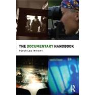 The Documentary Handbook by Lee-Wright, Peter, 9780203867198
