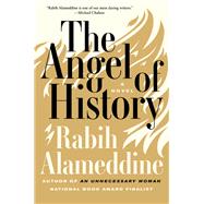The Angel of History by Alameddine, Rabih, 9780802127198