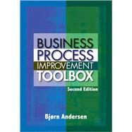 Business Process Improvement Toolbox by Andersen, Bjorn, 9780873897198