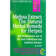 Melissa Extract: The Natural Remedy for Herpes by de Vries, Jan, 9780879837198
