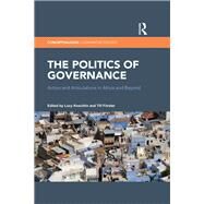 The Politics of Governance: Actors and Articulations in Africa and Beyond by Koechlin; Lucy, 9781138287198