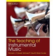 The Teaching of Instrumental Music by Colwell; Richard, 9781138667198