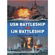 Usn Battleship Vs Ijn Battleship by Stille, Mark; Wright, Paul; Gilliland, Alan, 9781472817198