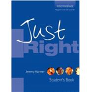 Just Right - Intermediate by Harmer, Jeremy, 9780462007199