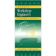 Newnes Workshop Engineer's Pocket Book by Timings, R. L., 9780750647199