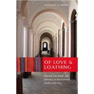 Of Love & Loathing by Robins, Nicholas A., 9780803277199