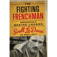 The Fighting Frenchman by Levy, Paul, 9780816697199