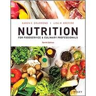 Nutrition for Foodservice and Culinary Professionals by Drummond, Karen E, 9781119777199