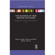 The Business of New Process Diffusion by Thomas, Brychan Celfyn; Thomas, Alun Merlyn, 9781138587199