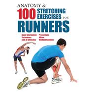 Anatomy and 100 Stretching Exercises for Runners by Albir, Guillermo Seijas, 9781438007199