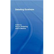 Debating Durkheim by Martins; Herminio, 9780415077200