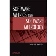 Software Metrics and Software Metrology by Abran, Alain, 9780470597200