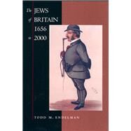 The Jews of Britain, 1656 to 2000 by Endelman, Todd M., 9780520227200