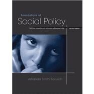 Foundations of Social Policy Social Justice in Human Perspective (with InfoTrac) by Barusch, Amanda S., 9780534567200